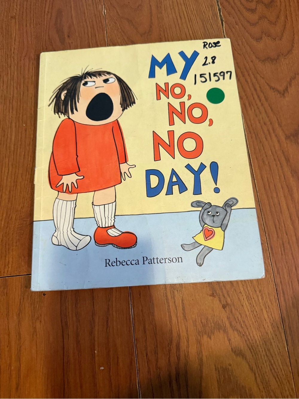 My No, No, No Day! – Kids Picture Book by Rebecca Patterson (Yellow & Blue)